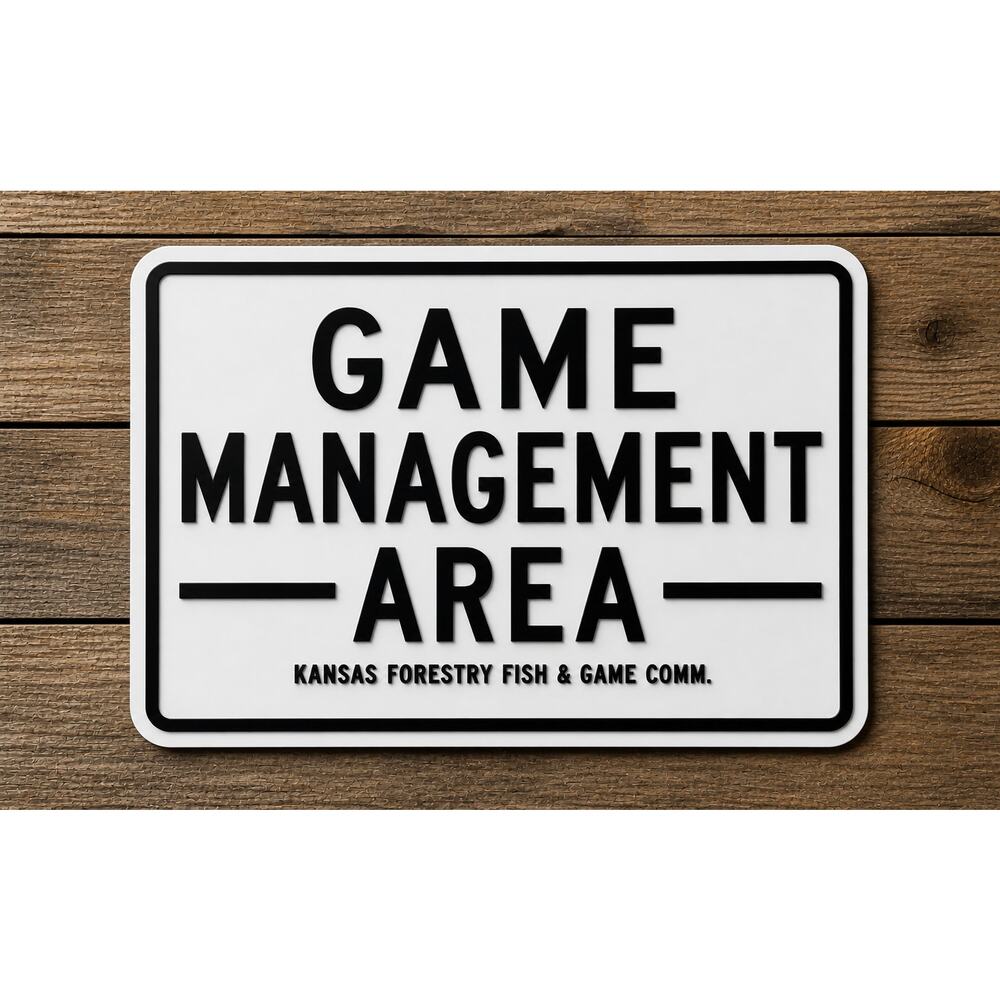 Kansas Game Managment Area Sign Forestry Fish Game Commission DNR Hunt